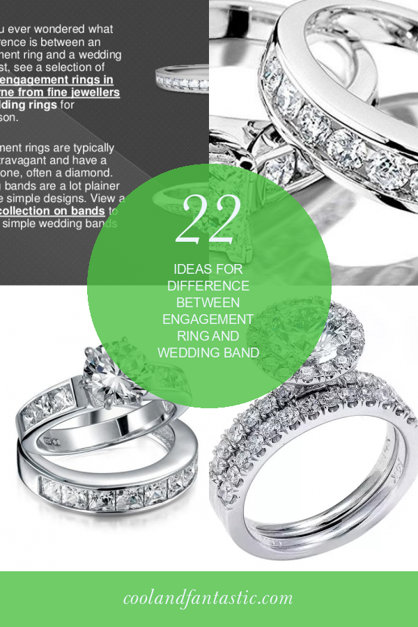 22 Of the Best Ideas for Difference Between Engagement Ring and Wedding